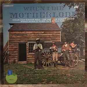 Motherlode  - When I Die album