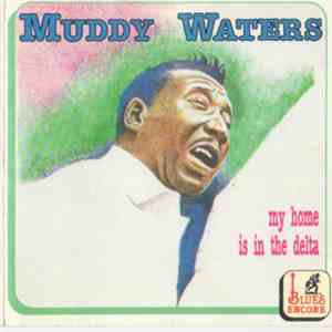 Muddy Waters - My Home Is In The Delta album