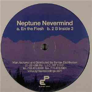 Neptune Nevermind - En The Flesh album