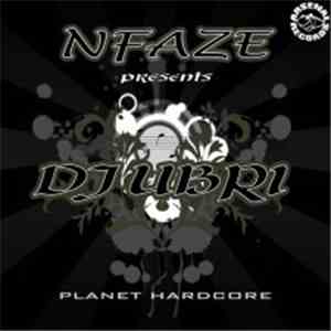 Nfaze Presents DJ Ubri - Planet Hardcore album