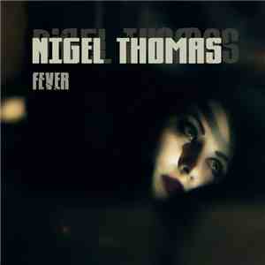 Nigel Thomas  - Fever album