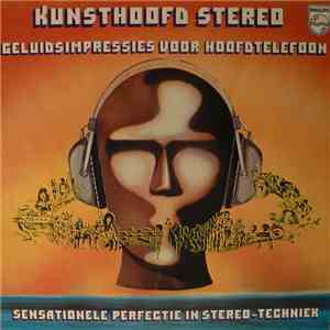 No Artist / Various - Kunsthoofd Stereo / Geluidsimpressies Voor Hoofdtelefoon album