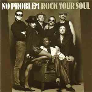 No Problem  - Rock Your Soul album