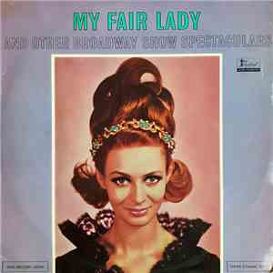 Nobuo Hara And His Sharps And Flats With The SDS Choir - My Fair Lady And Other Broadway Show Spectaculars album