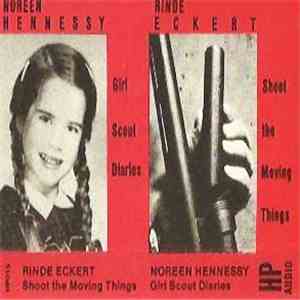 Noreen Hennessy / Rinde Eckert - Girl Scout Diaries / Shoot The Moving Things album