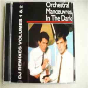 Orchestral Manoeuvres In The Dark - DJ Remixes Vols. 1 & 2 album