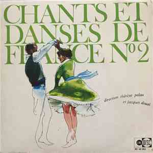 Orchestre Du Ballet National Populaire Direction Michel Villard - Chants Et Danses De France N°2 album