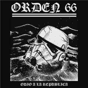Orden 66 - Odio A La República album