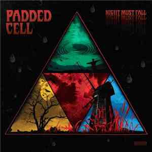 Padded Cell - Night Must Fall album