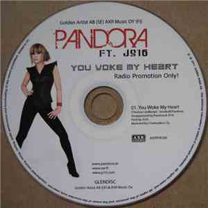 Pandora Ft. JS16 - You Woke My Heart album