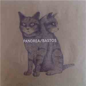 Pandrea / Bastos  - Pandrea / Bastos album