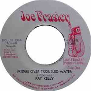 Pat Kelly - Bridge Over Troubled Water album