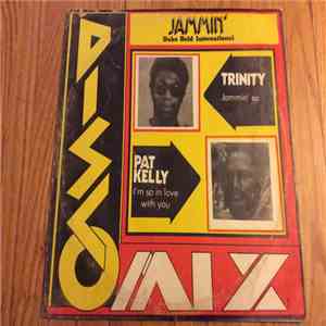Pat Kelly, Trinity  - I'm So In Love With You / Jammin' So album