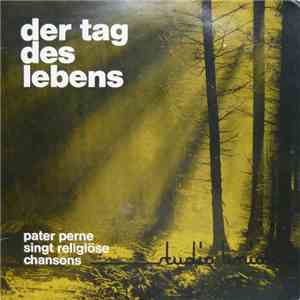 Pater Perne - Der Tag Des Lebens album
