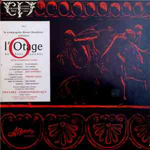 Paul Claudel, La Compagnie Henri Doublier - La Compagnie Henri Doublier Présente L'Otage De Paul Claudel album