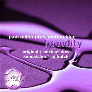 Paul Miller  Pres. Motion Blur - Liquidity album