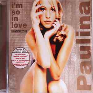 Paulina - I'm So In Love: Grandes Exitos album