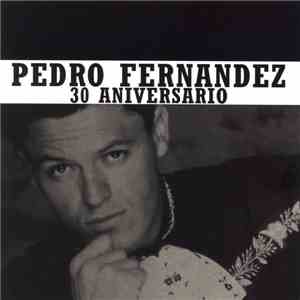 Pedro Fernández - 30 Aniversario album