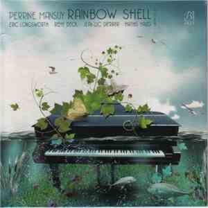 Perrine Mansuy, Eric Longsworth, Remy Deck, Jean-Luc Di Fraya, Mathis Haug - Rainbow Shell album