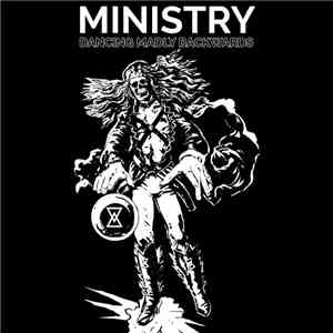 Peter Hook / Ministry - Dancing Madly Backwards album