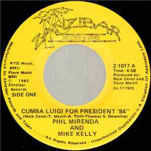 Phil Mirenda And Mike Kelly  / Freddie's Orch. - Cumba Luigi For President '84" / Shall We Walk Or Take A Dog album