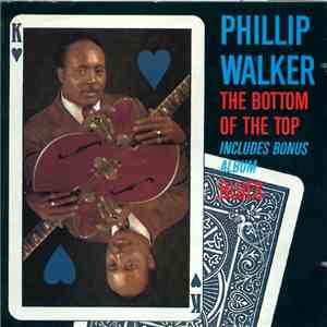 Phillip Walker - The Bottom Of The Top / Blues album