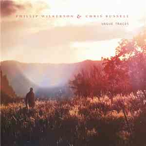 Phillip Wilkerson & Chris Russell  - Vague Traces album