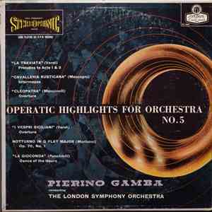 Pierino Gamba - Operatic Highlights For Orchestra - No. 5 album