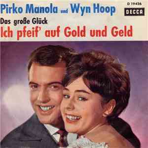 Pirko Manola Und Wyn Hoop - Ich Pfeif' Auf Gold Und Geld album