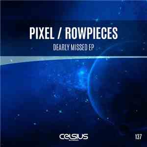 Pixel  / Rowpieces - Dearly Missed EP album