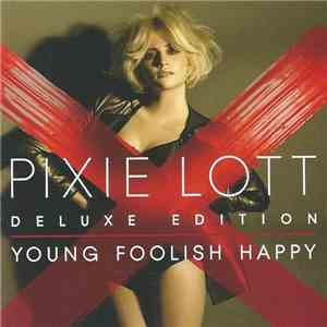 Pixie Lott - Young Foolish Happy album
