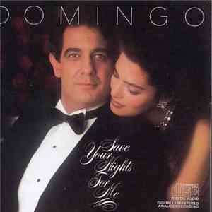 Placido Domingo - Save Your Nights For Me album