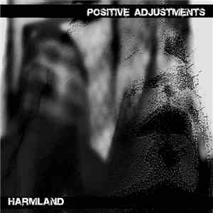 Positive Adjustments - Harmland album
