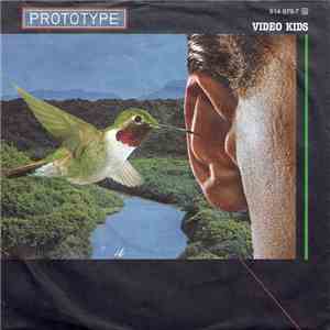 Prototype  - Video Kids album