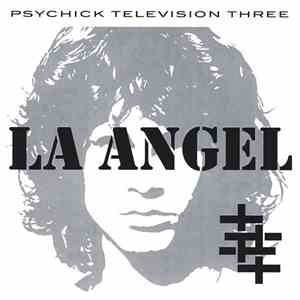 Psychic Television Three - LA Angel album