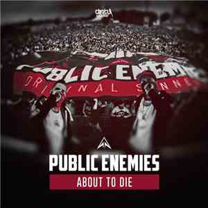 Public Enemies  Feat. Szen - About To Die album