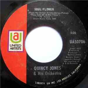 Quincy Jones & His Orchestra - Soul Flower / Call Me Mister Tibbs album