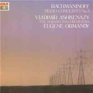 Rachmaninoff, Vladimir Ashkenazy, The Philadelphia Orchestra, Eugene Ormandy - Piano Concerto No. 3 album
