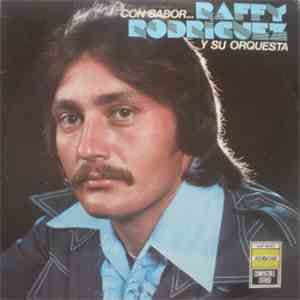 Raffy Rodriguez Y Su Orquesta - Con Sabor album