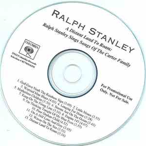 Ralph Stanley - A Distant Land To Roam: Ralph Stanley Sings Songs Of The Carter Family album