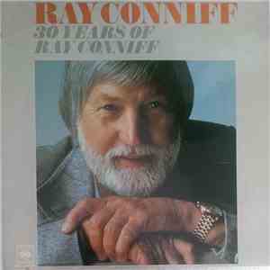 Ray Conniff - 30 Years Of Ray Conniff album