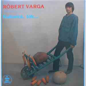 Róbert Varga - Kukorica, Tök... album