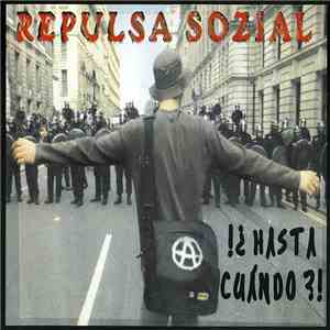 Repulsa Sozial - ¡¿Hasta Cuándo?! album
