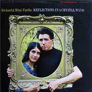 Richard & Mimi Fariña - Reflections In A Crystal Wind album
