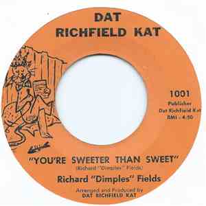Richard 'Dimples' Fields - You're Sweeter Than Sweet album