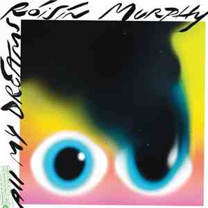 Róisín Murphy - All My Dreams / Innocence album