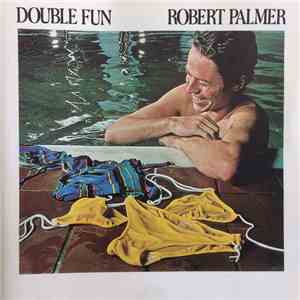 Robert Palmer - Double Fun album