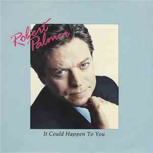 Robert Palmer - It Could Happen To You album