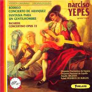Rodrigo · Bacarisse : Narciso Yepes, Orquesta Nacional de España, Orquesta Filarmonica de España, Ataulfo Argenta, Rafaël Frühbeck de Burgos - Concierto De Aranjuez · Fantasia Para Un Gentilhombre / Concertino Opus 72 album