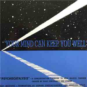 Roy Masters - Your Mind Can Keep You Well Part 1: Psychocatalysis album